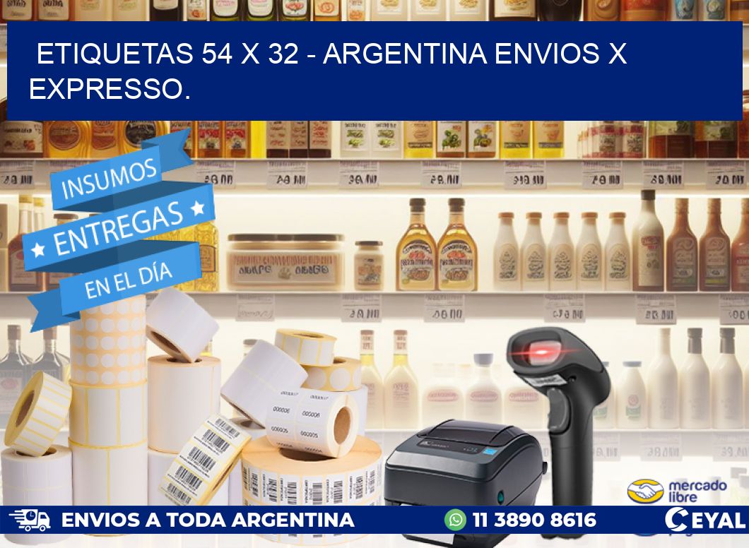 ETIQUETAS 54 x 32 - ARGENTINA ENVIOS X EXPRESSO.