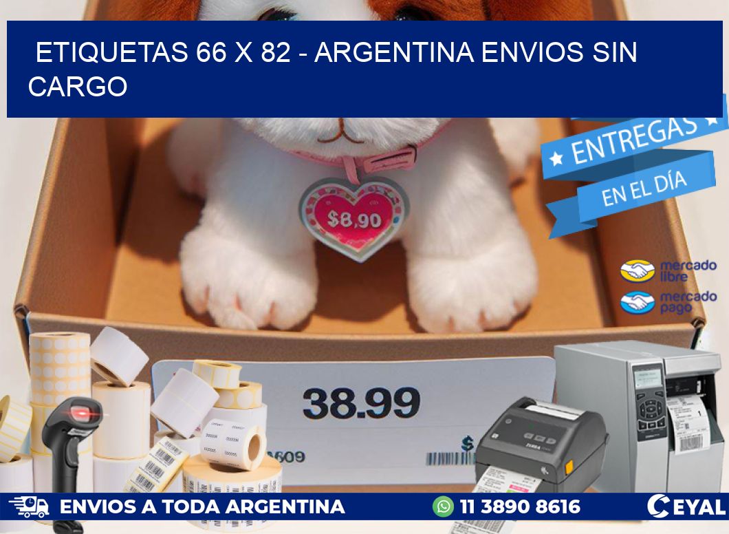 ETIQUETAS 66 x 82 - ARGENTINA ENVIOS SIN CARGO