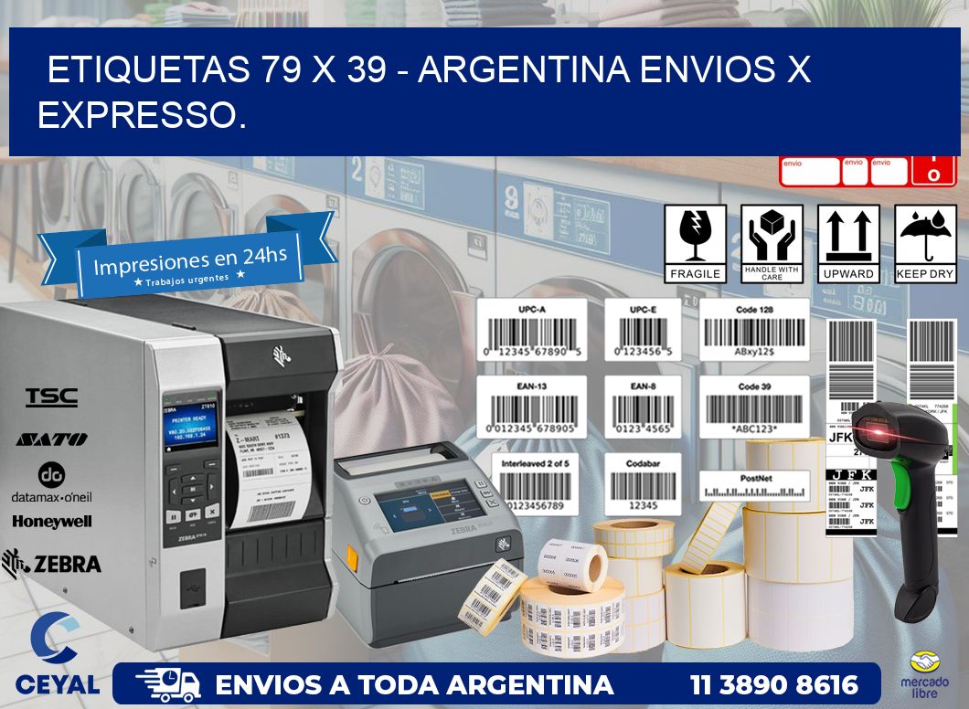 ETIQUETAS 79 x 39 - ARGENTINA ENVIOS X EXPRESSO.