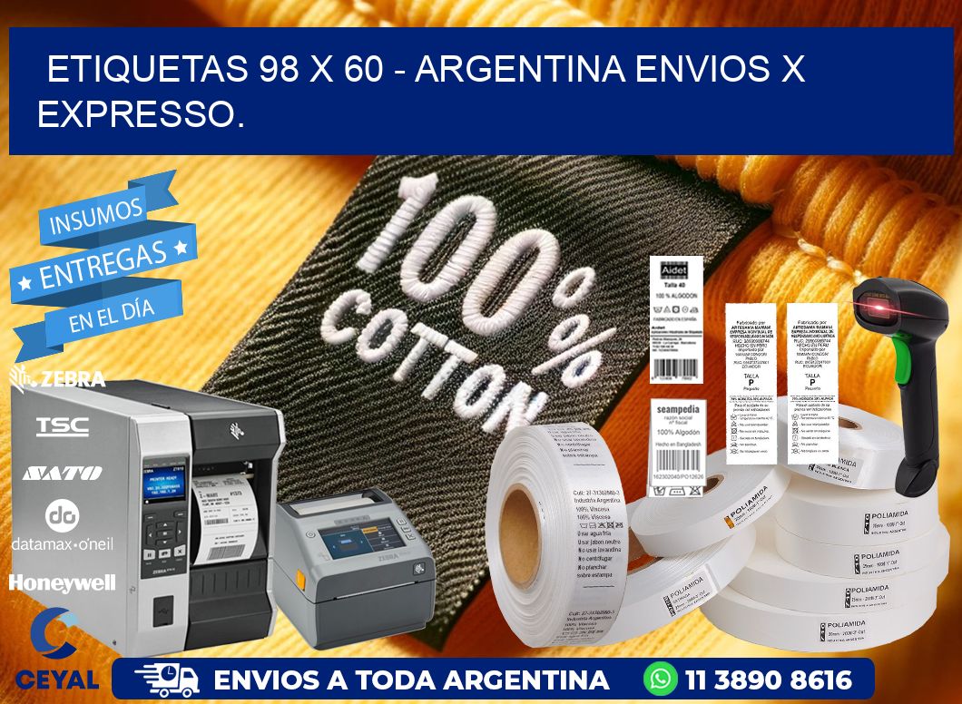 ETIQUETAS 98 x 60 - ARGENTINA ENVIOS X EXPRESSO.