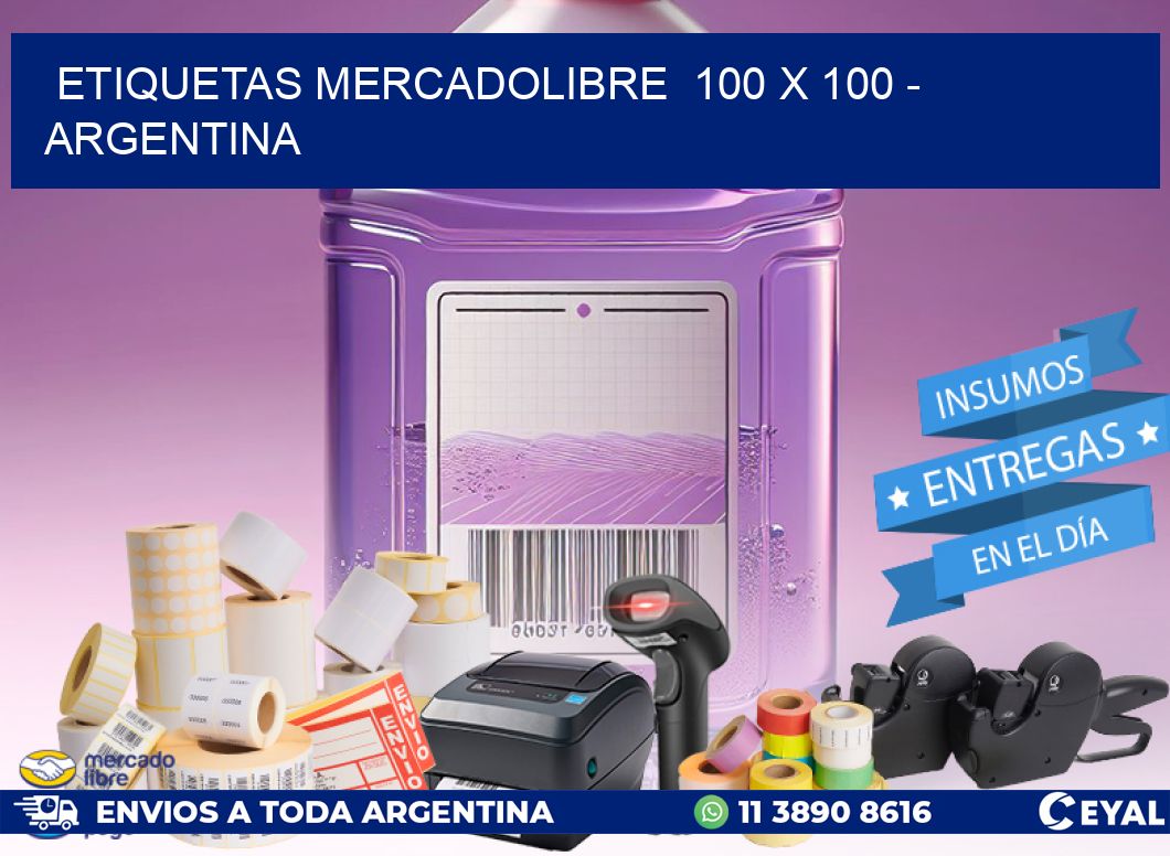 ETIQUETAS MERCADOLIBRE  100 x 100 - ARGENTINA