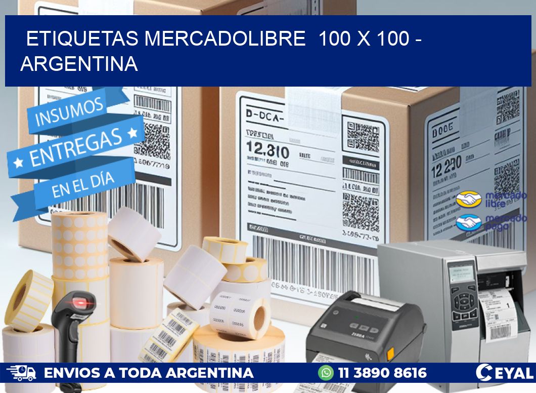 ETIQUETAS MERCADOLIBRE  100 x 100 - ARGENTINA