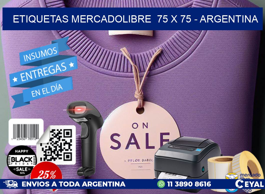 ETIQUETAS MERCADOLIBRE  75 x 75 - ARGENTINA