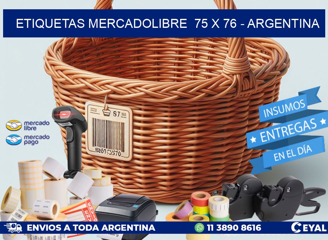 ETIQUETAS MERCADOLIBRE  75 x 76 - ARGENTINA