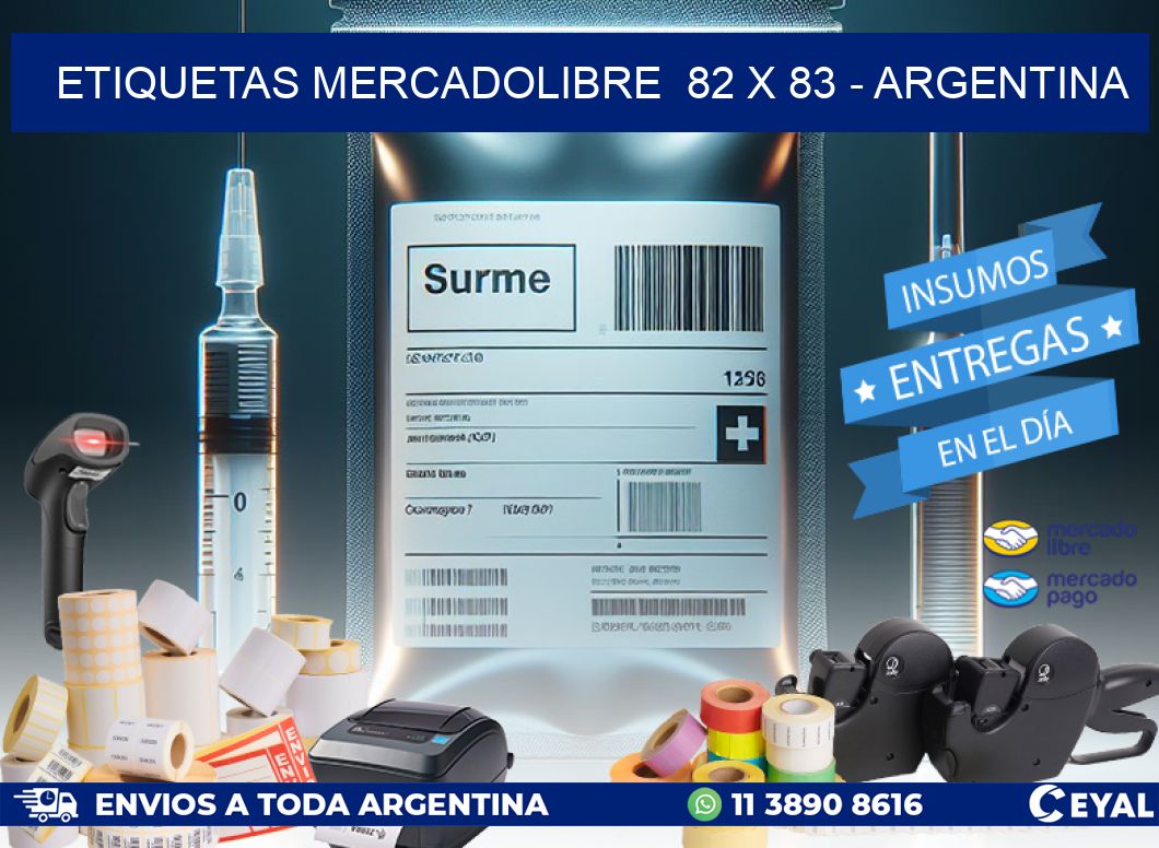 ETIQUETAS MERCADOLIBRE  82 x 83 - ARGENTINA