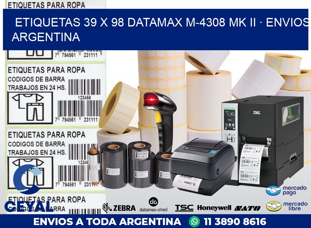 ETIQUETAS 39 x 98 DATAMAX M-4308 MK II · ENVIOS ARGENTINA