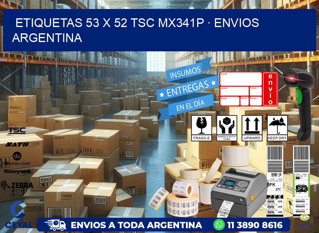 ETIQUETAS 53 x 52 TSC MX341P · ENVIOS ARGENTINA