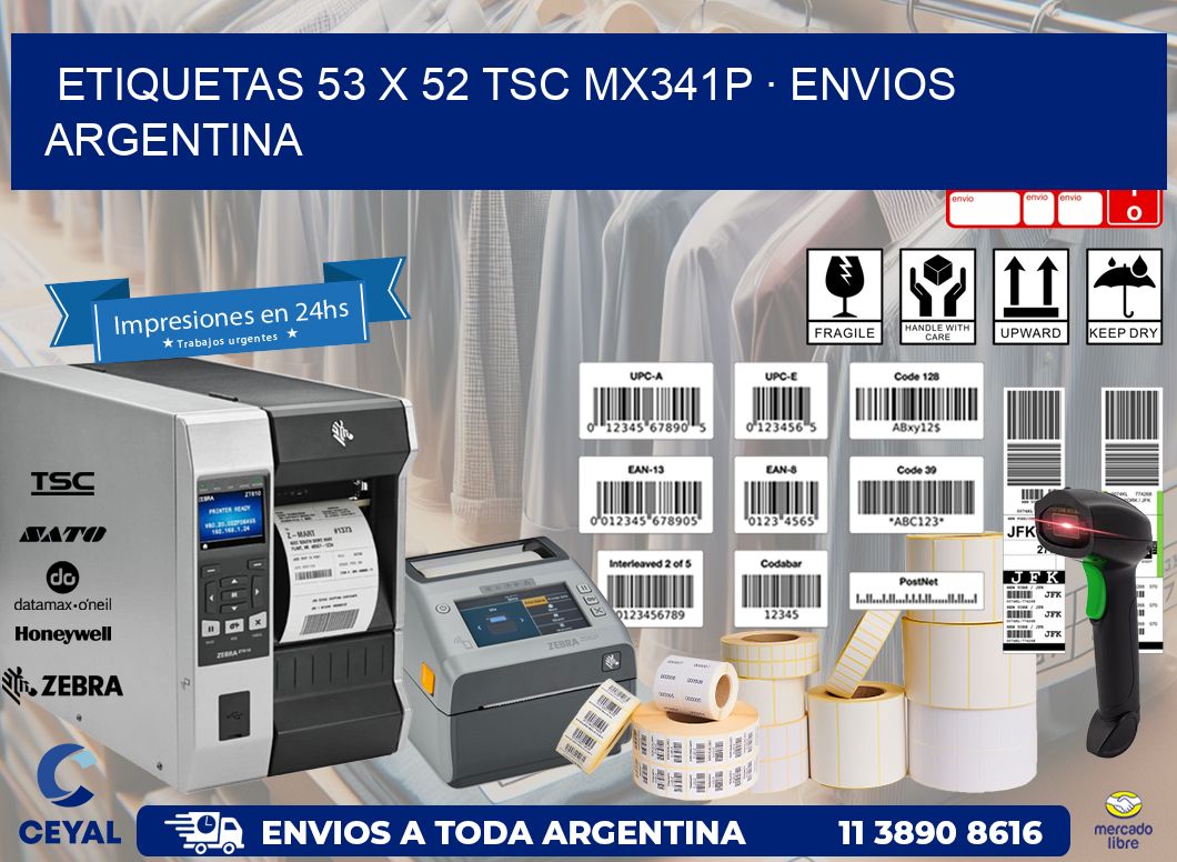 ETIQUETAS 53 x 52 TSC MX341P · ENVIOS ARGENTINA