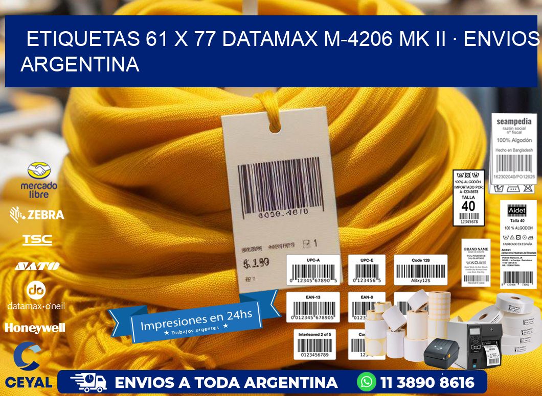 ETIQUETAS 61 x 77 DATAMAX M-4206 MK II · ENVIOS ARGENTINA
