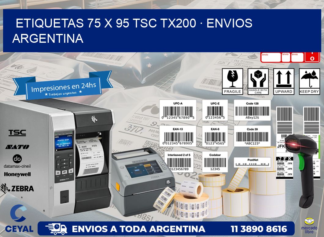 ETIQUETAS 75 x 95 TSC TX200 · ENVIOS ARGENTINA