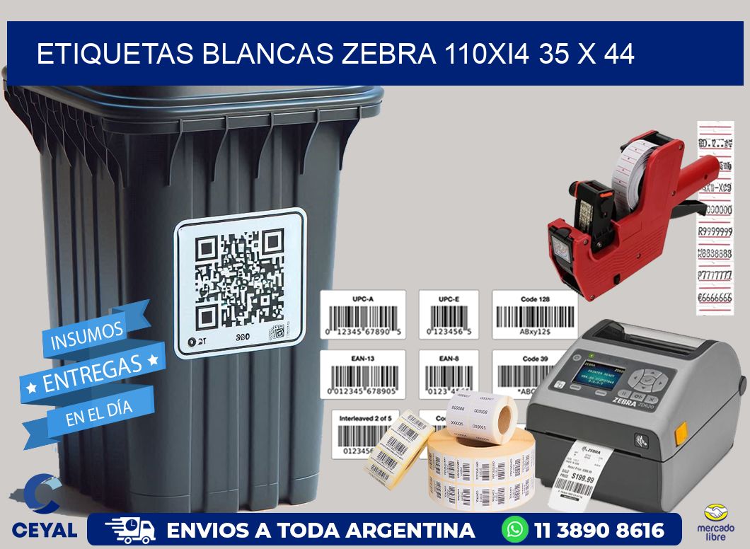 ETIQUETAS BLANCAS ZEBRA 110Xi4 35 x 44
