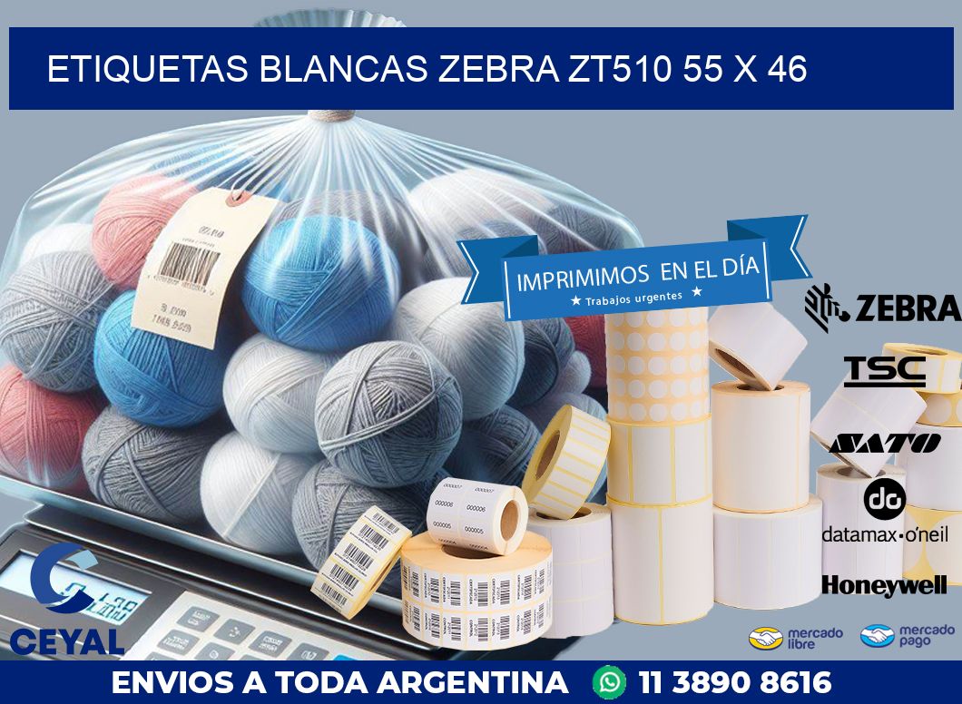 ETIQUETAS BLANCAS ZEBRA ZT510 55 x 46