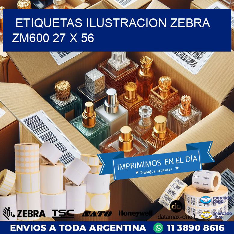 ETIQUETAS ILUSTRACION ZEBRA ZM600 27 x 56