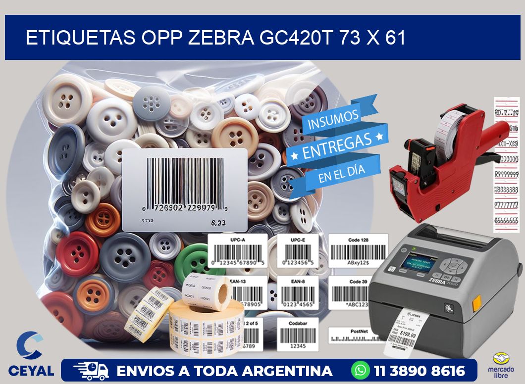 ETIQUETAS OPP ZEBRA GC420T 73 x 61