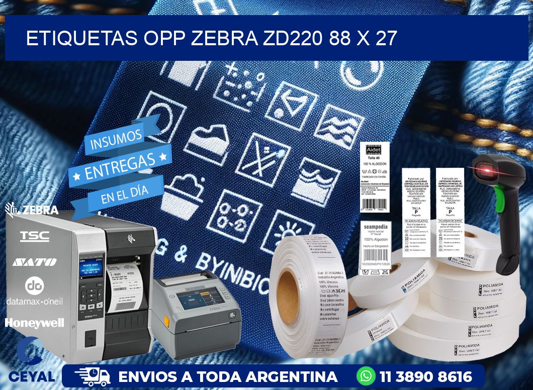 ETIQUETAS OPP ZEBRA ZD220 88 x 27