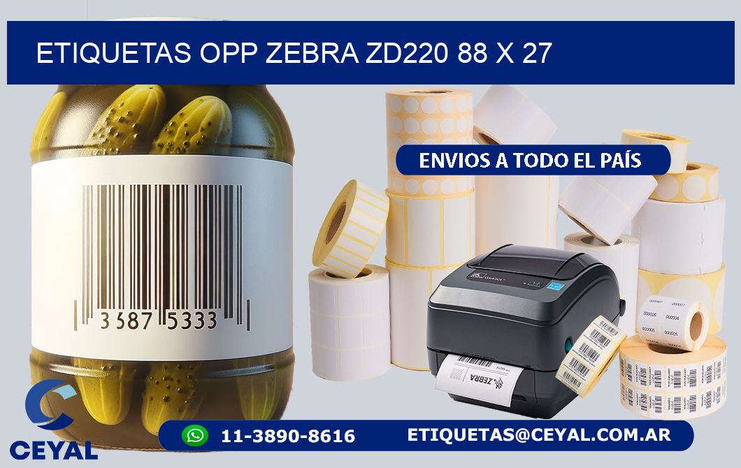 ETIQUETAS OPP ZEBRA ZD220 88 x 27