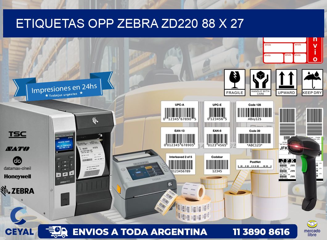 ETIQUETAS OPP ZEBRA ZD220 88 x 27