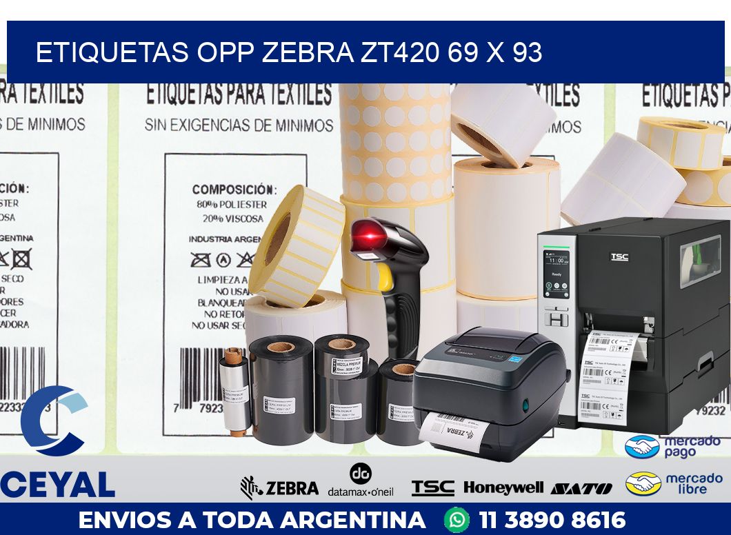 ETIQUETAS OPP ZEBRA ZT420 69 x 93