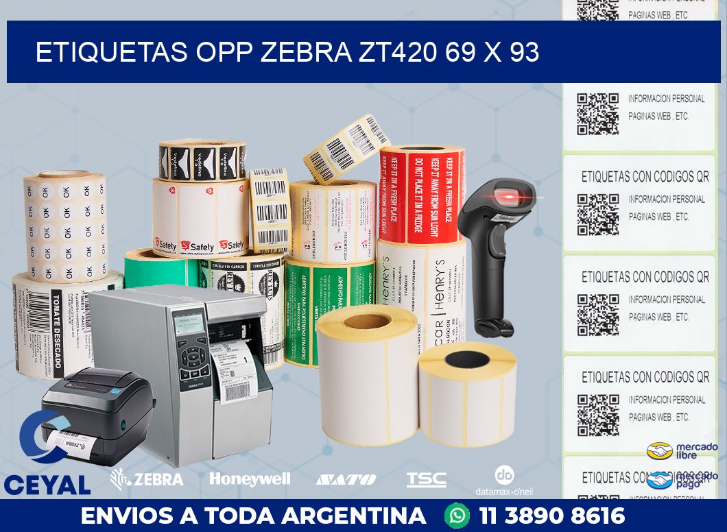 ETIQUETAS OPP ZEBRA ZT420 69 x 93