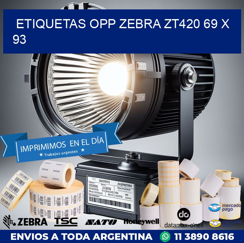ETIQUETAS OPP ZEBRA ZT420 69 x 93