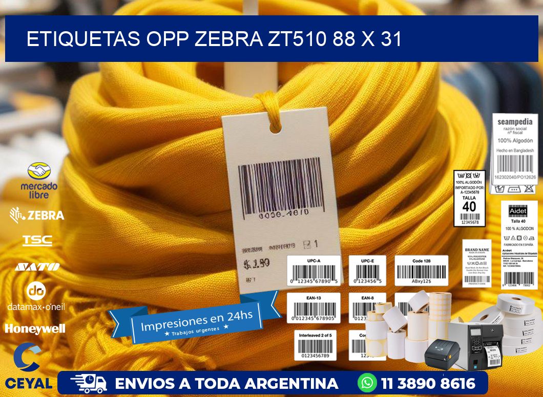 ETIQUETAS OPP ZEBRA ZT510 88 x 31