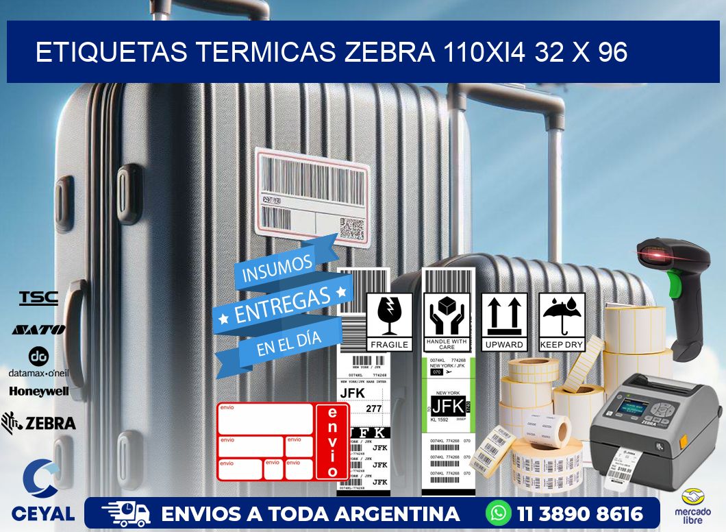 ETIQUETAS TERMICAS ZEBRA 110Xi4 32 x 96