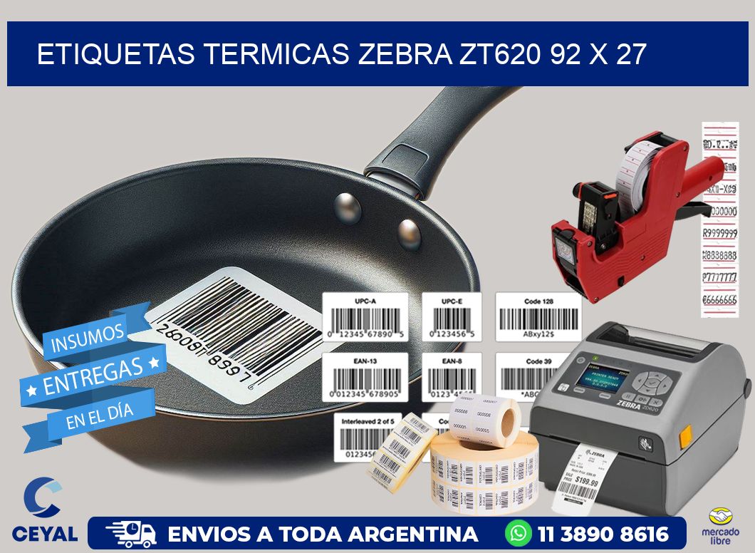 ETIQUETAS TERMICAS ZEBRA ZT620 92 x 27