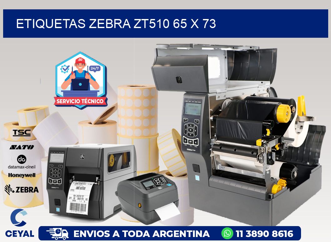 ETIQUETAS Zebra ZT510 65 x 73