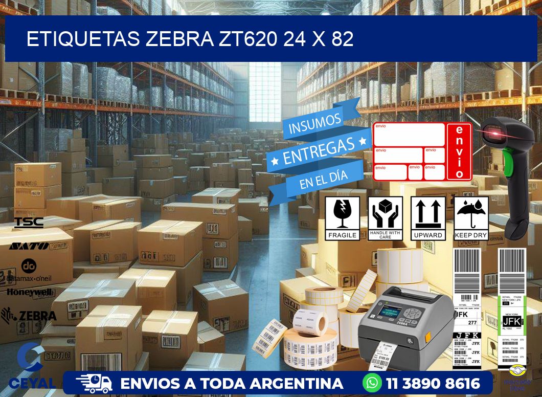 ETIQUETAS Zebra ZT620 24 x 82