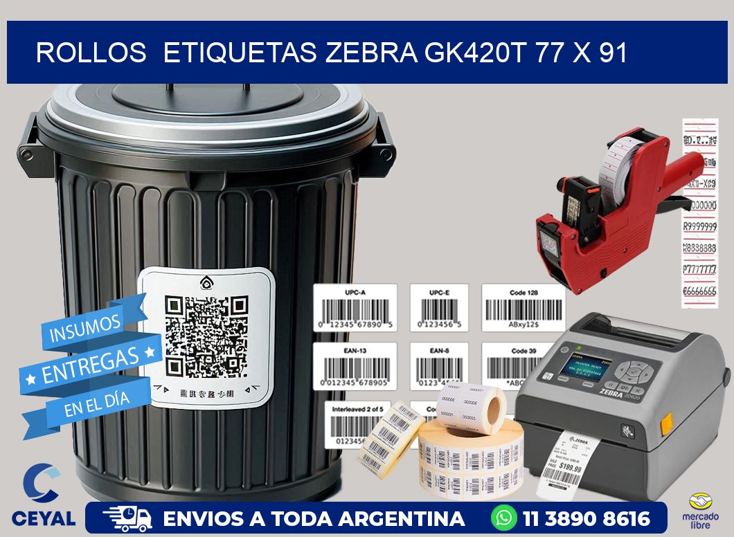 ROLLOS  ETIQUETAS Zebra GK420T 77 x 91