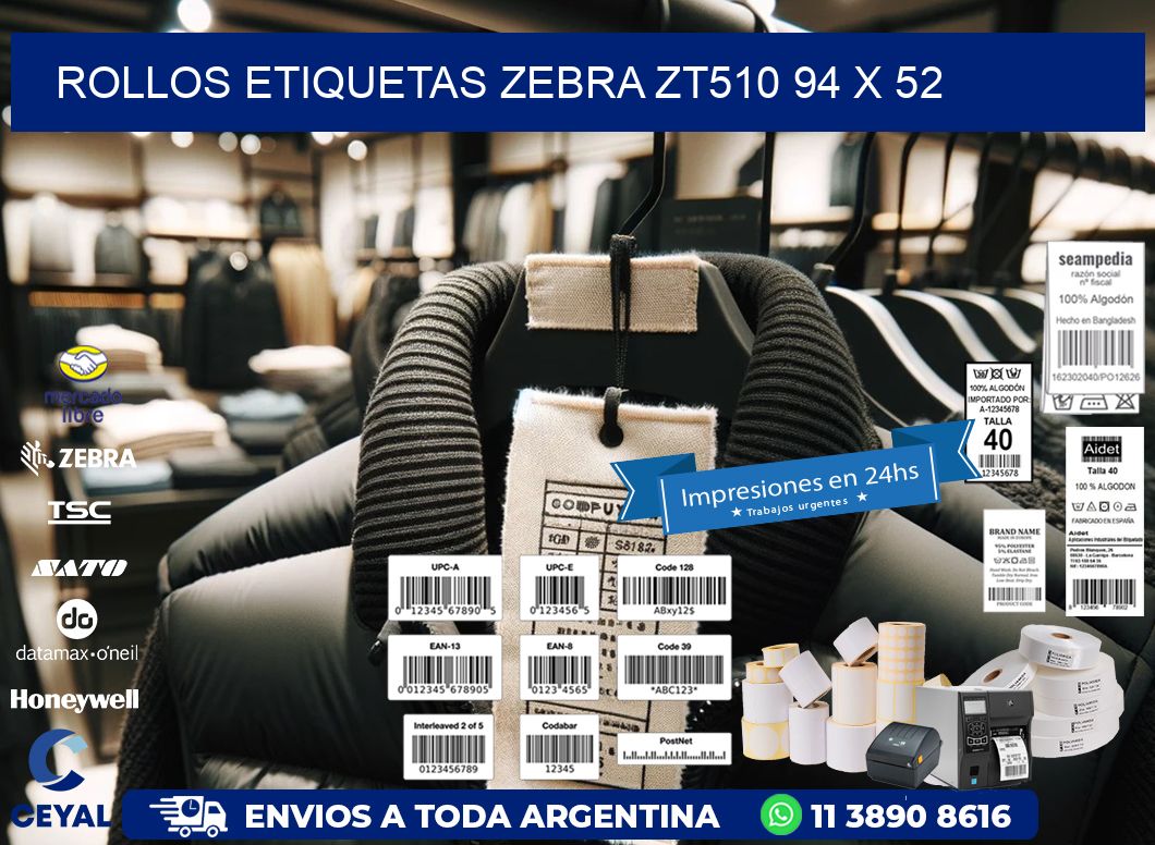 ROLLOS ETIQUETAS Zebra ZT510 94 x 52