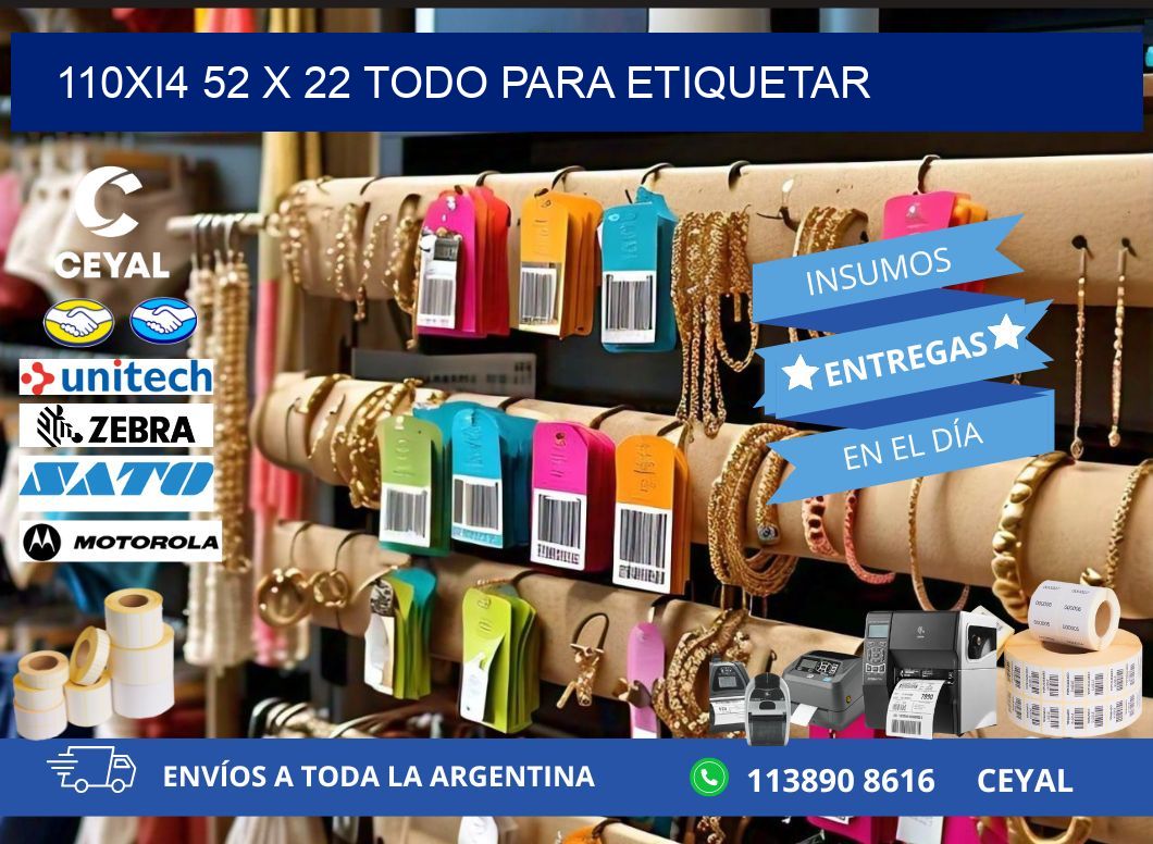 110Xi4 52 x 22 TODO PARA ETIQUETAR