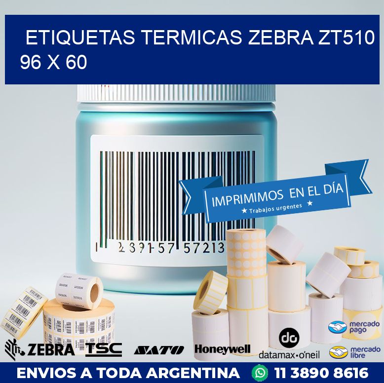 ETIQUETAS TERMICAS ZEBRA ZT510 96 x 60