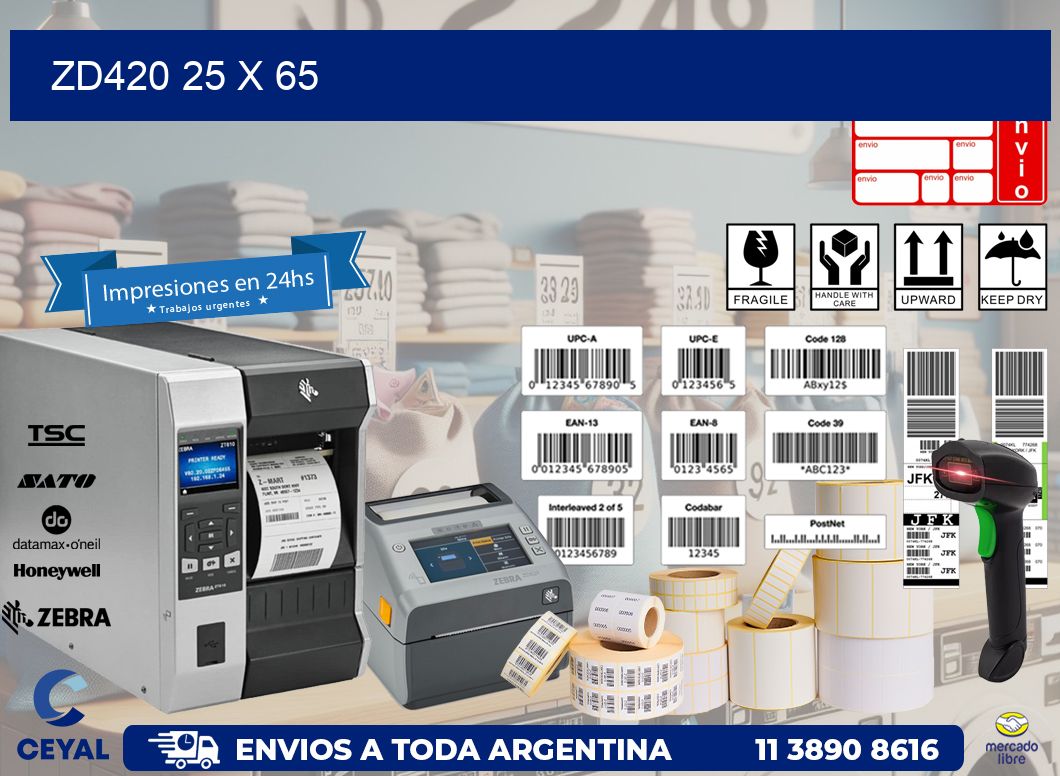 ZD420 25 x 65
