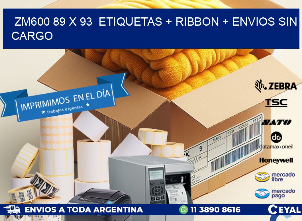 ZM600 89 x 93  etiquetas + ribbon + envios sin cargo