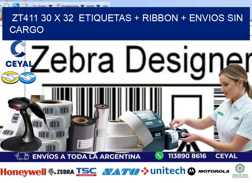 ZT411 30 x 32  etiquetas + ribbon + envios sin cargo