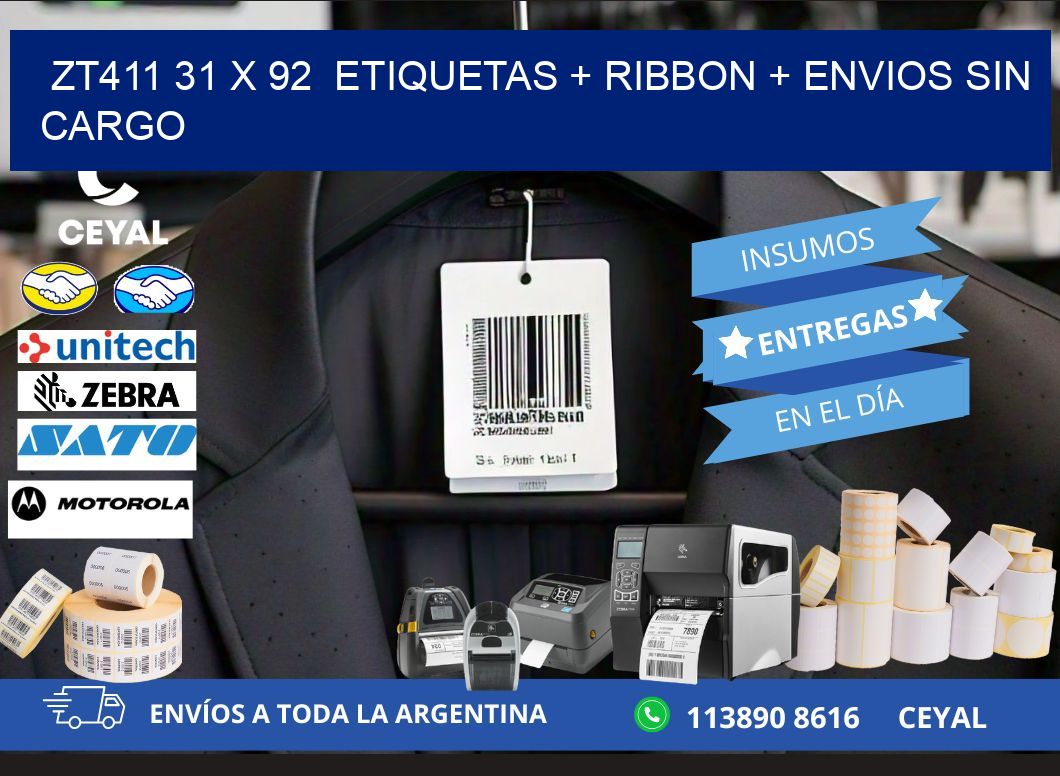 ZT411 31 x 92  etiquetas + ribbon + envios sin cargo