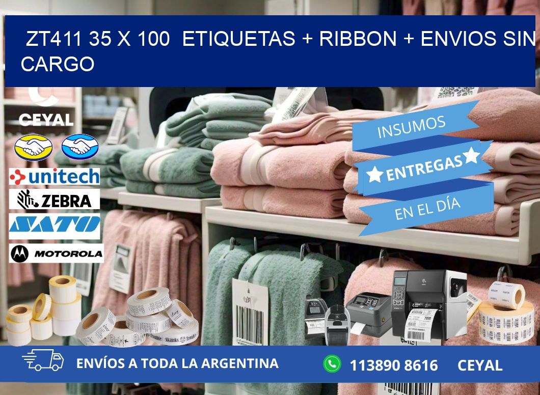 ZT411 35 x 100  etiquetas + ribbon + envios sin cargo