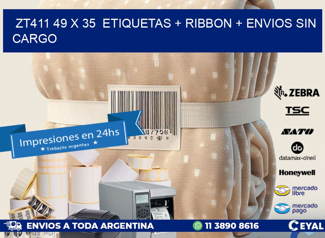 ZT411 49 x 35  etiquetas + ribbon + envios sin cargo