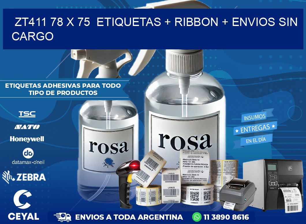ZT411 78 x 75  etiquetas + ribbon + envios sin cargo