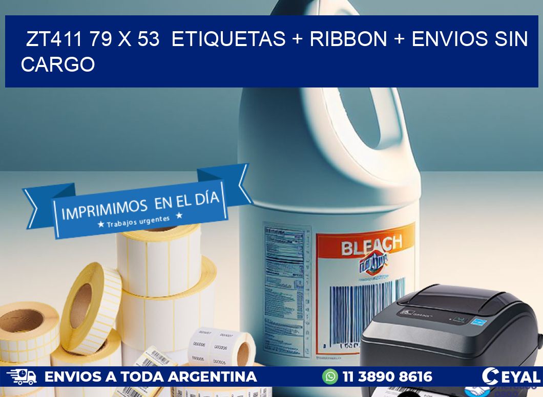 ZT411 79 x 53  etiquetas + ribbon + envios sin cargo