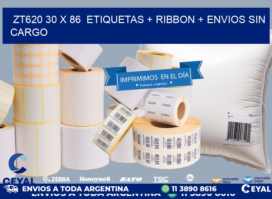 ZT620 30 x 86  etiquetas + ribbon + envios sin cargo