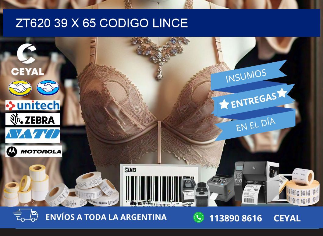 ZT620 39 x 65 CODIGO LINCE