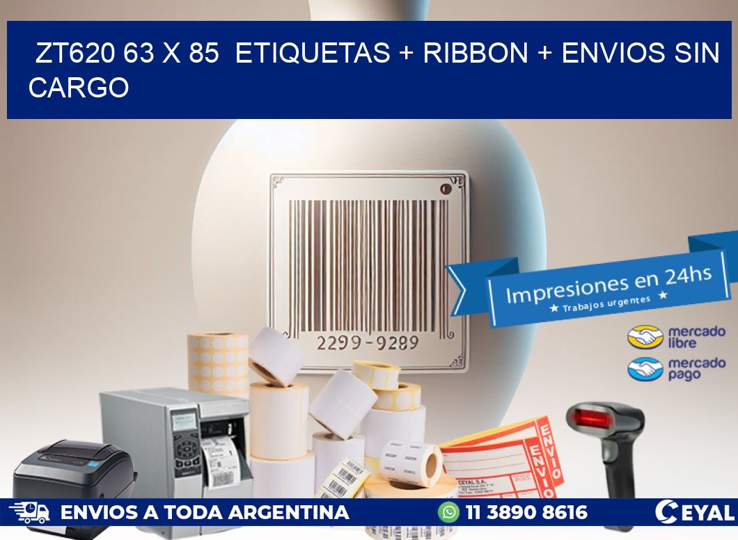 ZT620 63 x 85  etiquetas + ribbon + envios sin cargo