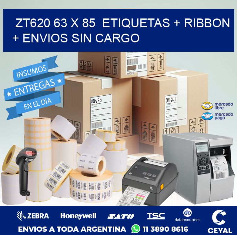 ZT620 63 x 85  etiquetas + ribbon + envios sin cargo