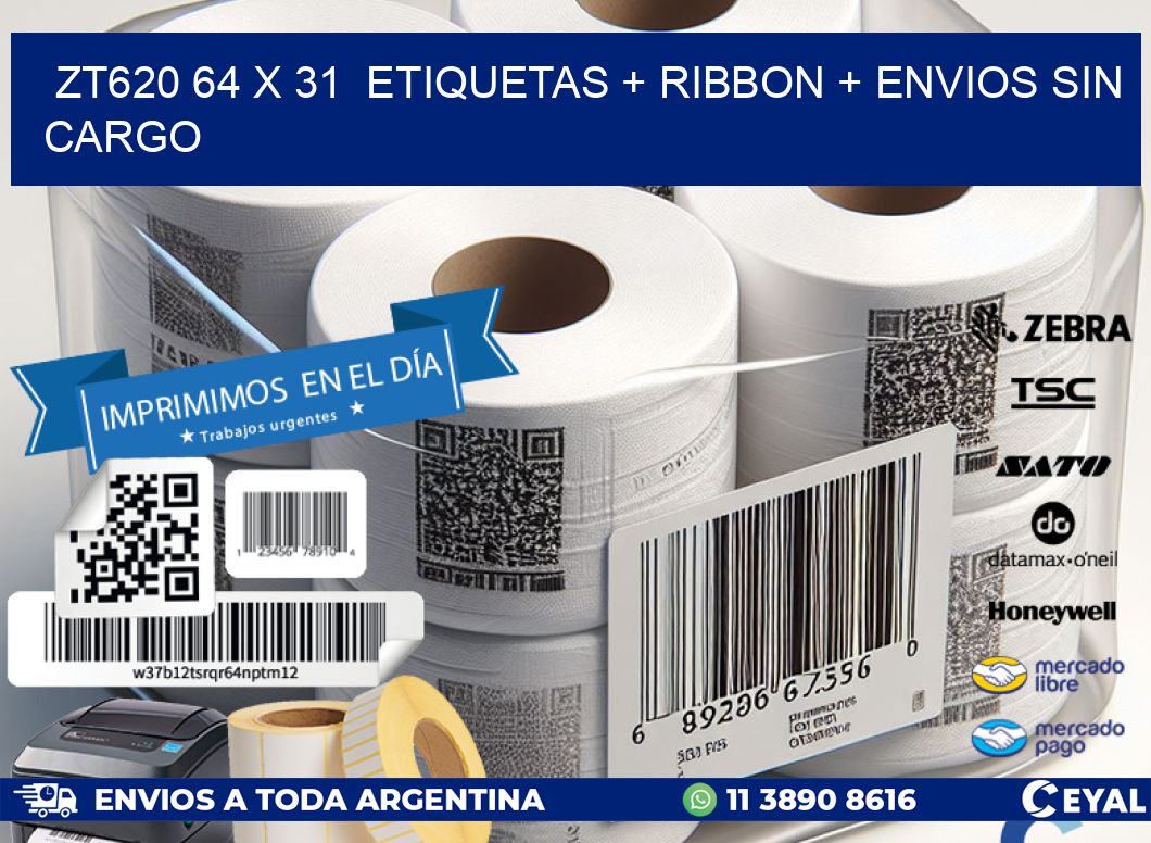ZT620 64 x 31  etiquetas + ribbon + envios sin cargo