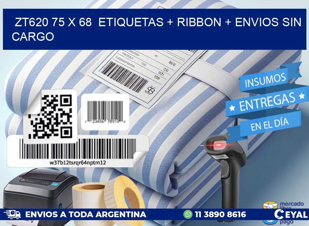 ZT620 75 x 68  etiquetas + ribbon + envios sin cargo