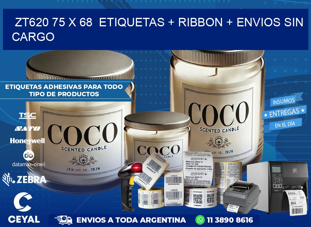ZT620 75 x 68  etiquetas + ribbon + envios sin cargo