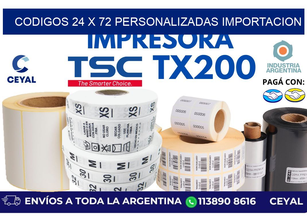 codigos 24 x 72 personalizadas importacion
