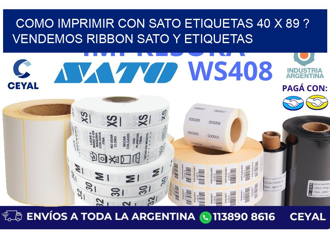 como imprimir con sato etiquetas 40 x 89 ? vendemos ribbon sato y etiquetas